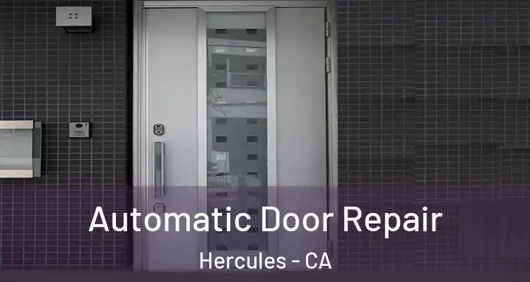  Automatic Door Repair Hercules - CA