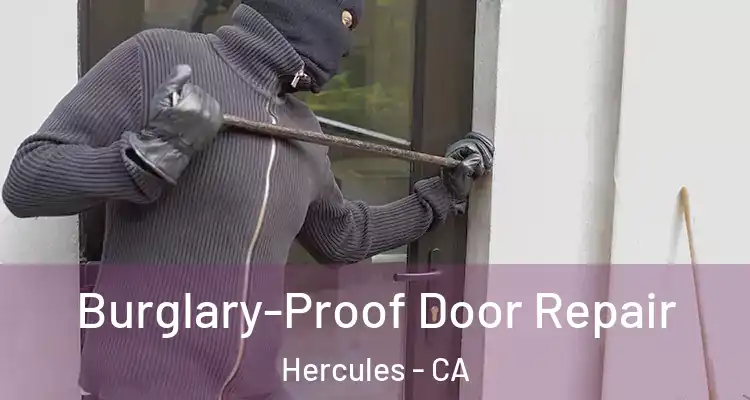  Burglary-Proof Door Repair Hercules - CA