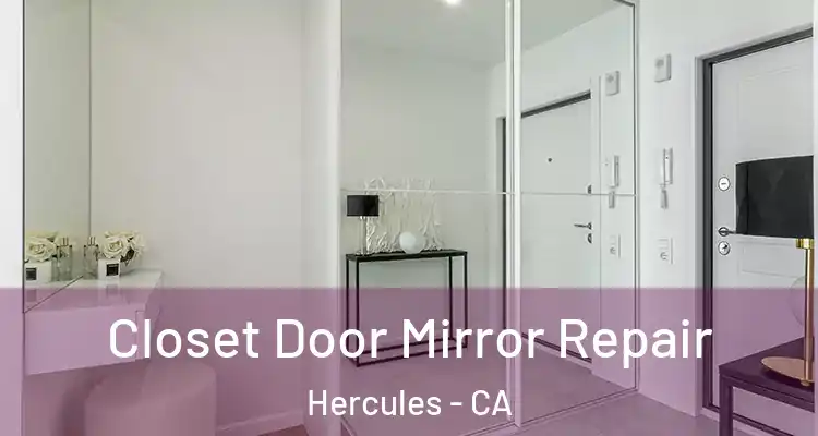  Closet Door Mirror Repair Hercules - CA