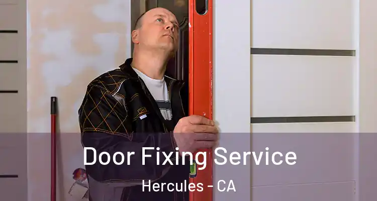  Door Fixing Service Hercules - CA