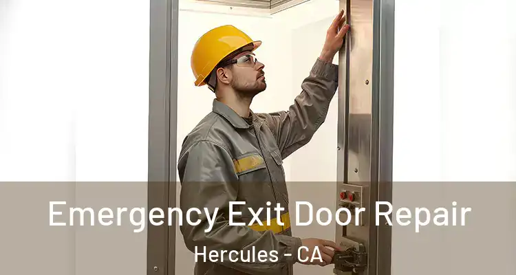  Emergency Exit Door Repair Hercules - CA