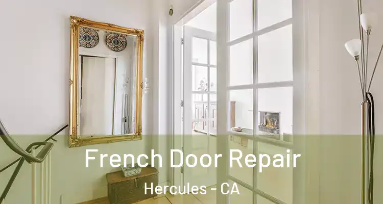  French Door Repair Hercules - CA