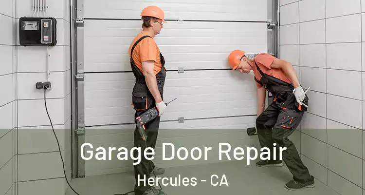  Garage Door Repair Hercules - CA