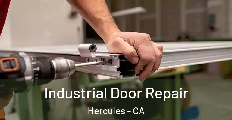  Industrial Door Repair Hercules - CA