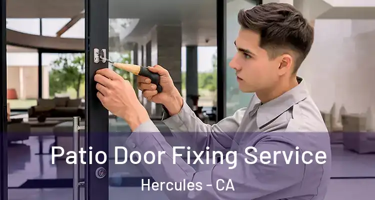  Patio Door Fixing Service Hercules - CA
