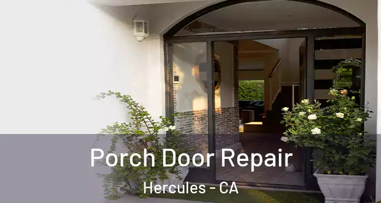 Porch Door Repair Hercules - CA