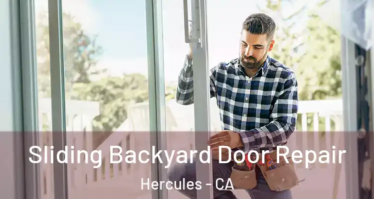  Sliding Backyard Door Repair Hercules - CA