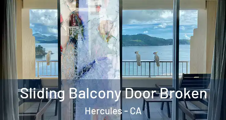  Sliding Balcony Door Broken Hercules - CA