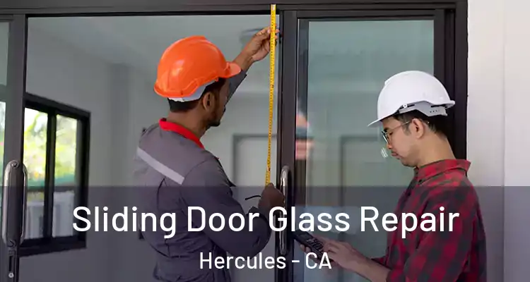  Sliding Door Glass Repair Hercules - CA