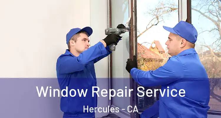  Window Repair Service Hercules - CA
